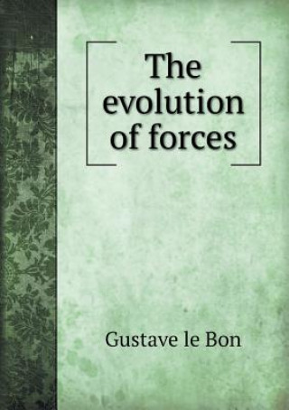 Evolution of Forces