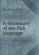 Dictionary of the Pali Language