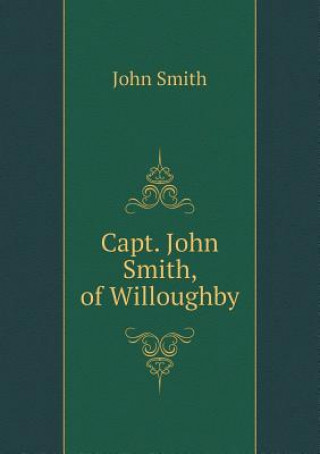 Capt. John Smith, of Willoughby