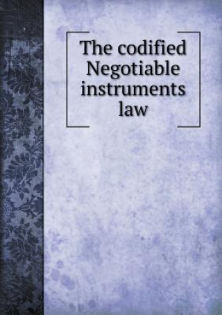 Codified Negotiable Instruments Law