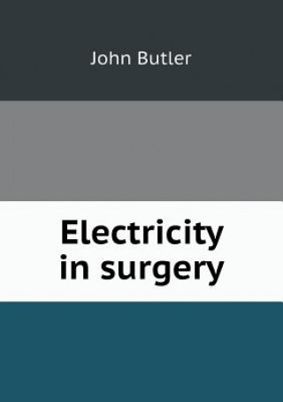 Electricity in Surgery