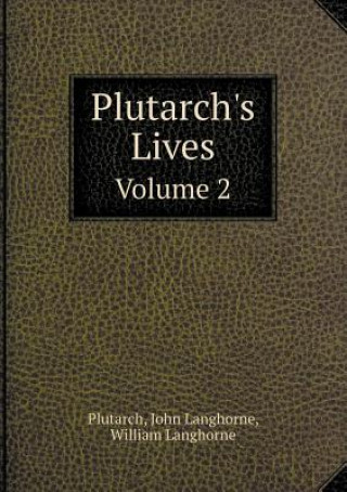 Plutarch's Lives Volume 2