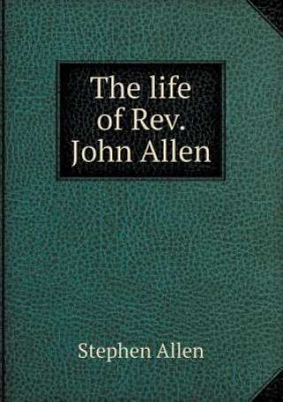 Life of REV. John Allen