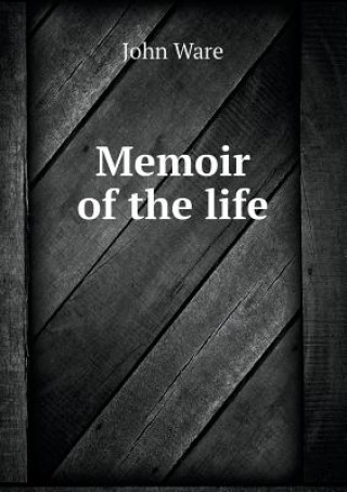 Memoir of the Life