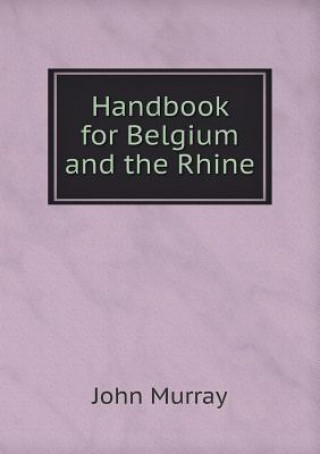 Handbook for Belgium and the Rhine