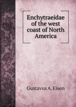 Enchytraeidae of the West Coast of North America