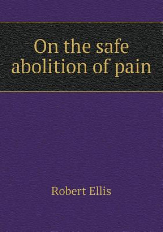 On the Safe Abolition of Pain