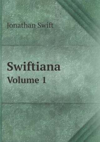Swiftiana Volume 1