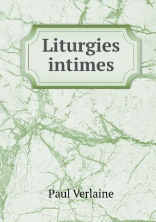 Liturgies Intimes
