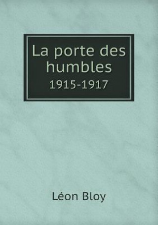 Porte Des Humbles 1915-1917