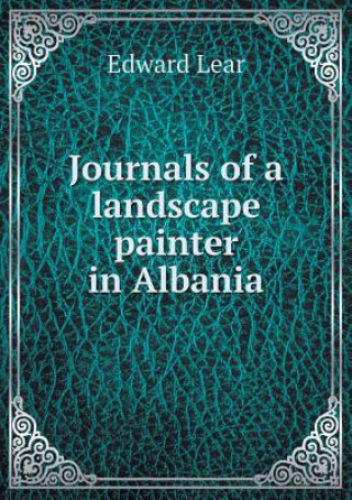Journals of a Landscape Painter in Albania