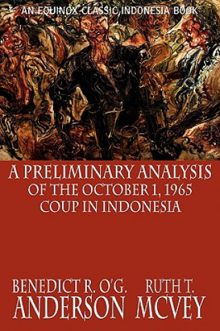 Preliminary Analysis of the October 1, 1965 Coup in Indonesia