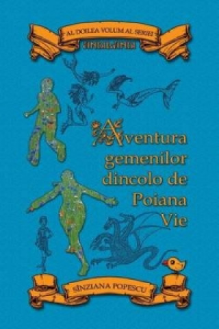 Aventura Gemenilor Dincolo de Poiana Vie