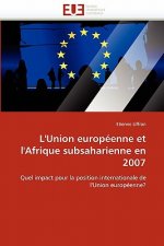 L''union Europ enne Et l''afrique Subsaharienne En 2007