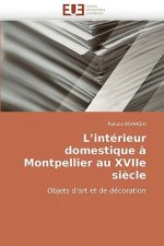 L''int rieur Domestique   Montpellier Au Xviie Si cle