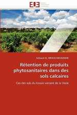 R tention de Produits Phytosanitaires Dans Des Sols Calcaires