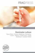 Dominator Culture