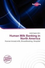 Human Milk Banking in North America