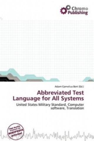 Abbreviated Test Language for All Systems