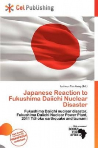 Japanese Reaction to Fukushima Daiichi Nuclear Disaster