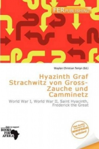 Hyazinth Graf Strachwitz Von Gross-Zauche Und Camminetz
