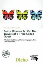 Beats, Rhymes & Life
