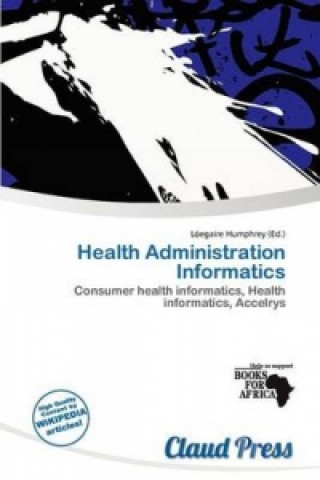 Health Administration Informatics