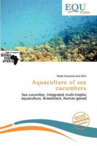 Aquaculture of Sea Cucumbers