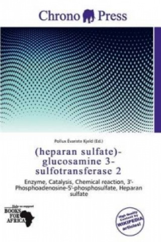 (Heparan Sulfate)-Glucosamine 3-Sulfotransferase 2