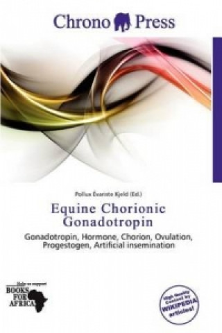 Equine Chorionic Gonadotropin