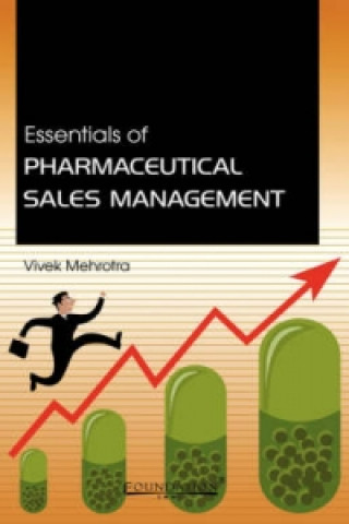 Essentials of Pharmaceutical Sales Management