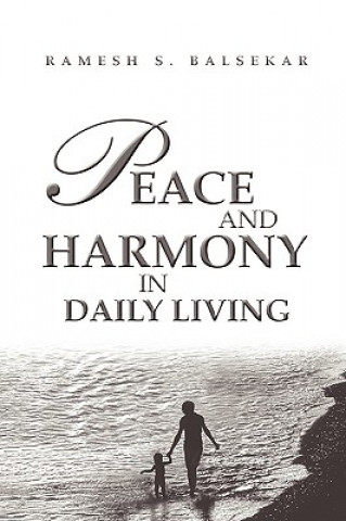 Peace and Harmony in Daily Living