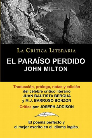 Paraiso Perdido de John Milton, Coleccion La Critica Literaria Por El Celebre Critico Literario Juan Bautista Bergua, Ediciones Ibericas