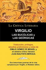 Bucolicas y Las Georgicas de Virgilio, Coleccion La Critica Literaria Por El Celebre Critico Literario Juan Bautista Bergua, Ediciones Ibericas