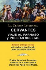 Viaje Al Parnaso y Poesias Sueltas, Cervantes, Coleccion La Critica Literaria Por El Celebre Critico Literario Juan Bautista Bergua, Ediciones Iberica