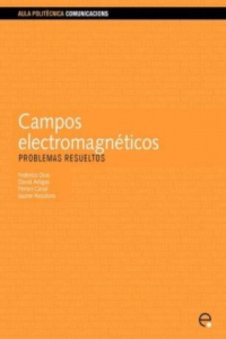 Campos Electromagneticos. Problemas Resueltos