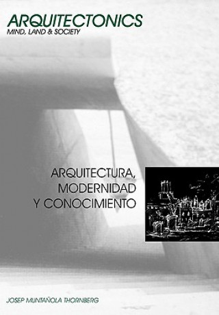 Arquitectura, Modernidad y Conocimiento