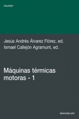 Maquinas Termicas Motoras (volum I)