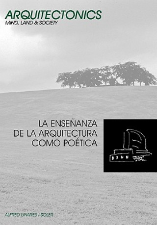 Ense Anza de la Arquitectura Como Po Tica