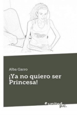 YA No Quiero Ser Princesa!