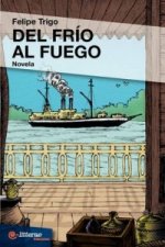 Del Frio Al Fuego