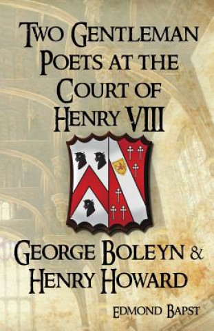 Two Gentleman Poets at the Court of Henry VIII