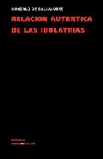 Relacion Autentica de Las Idolatrias