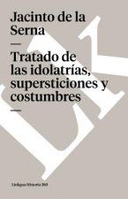 Tratado de las idolatrias, supersticiones y costumbres