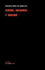 Amor, ingenio y mujer