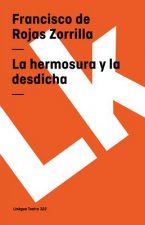 Hermosura Y La Desdicha