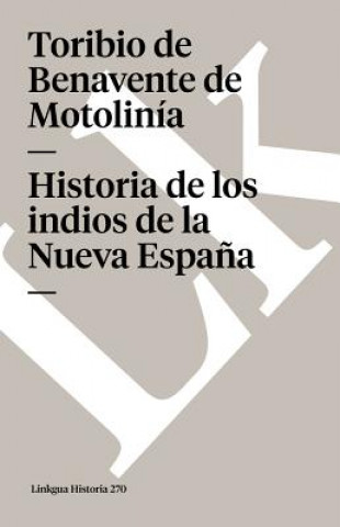 Historia de los indios de la Nueva Espana