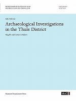 Archaeological Investigations in the Thule District. N gdl t and Comer's Midden