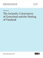 Icelandic Colonization of Greenland and the Finding of Vineland