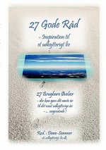 27 Gode Rad - Inspiration til et Udbytterigt Liv